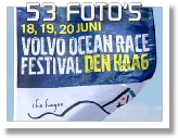 klik hier voor 53 Volvo Ocean Race foto's in  Scheveningen